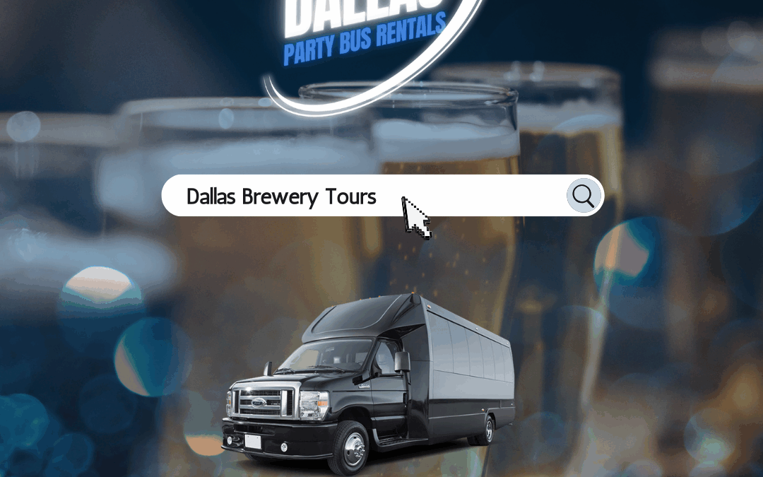 Dallas Brewery Tour Party Bus Rentals – Taste the Best of Dallas Beer