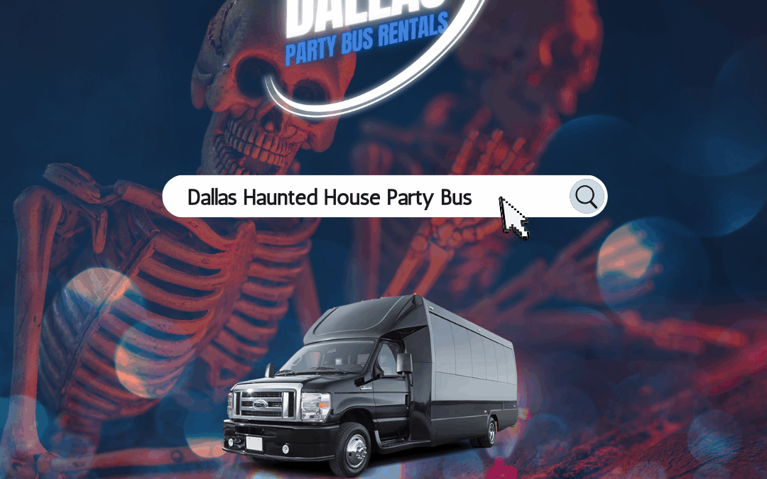 Dallas Haunted House Party Bus Rentals – Ride Together to the Scares