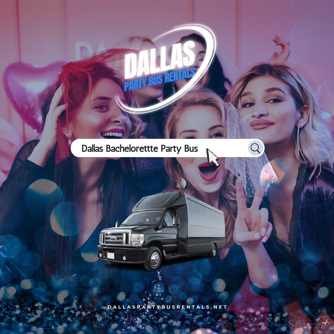 Dallas Party Bus Rentals Bachelorette Party