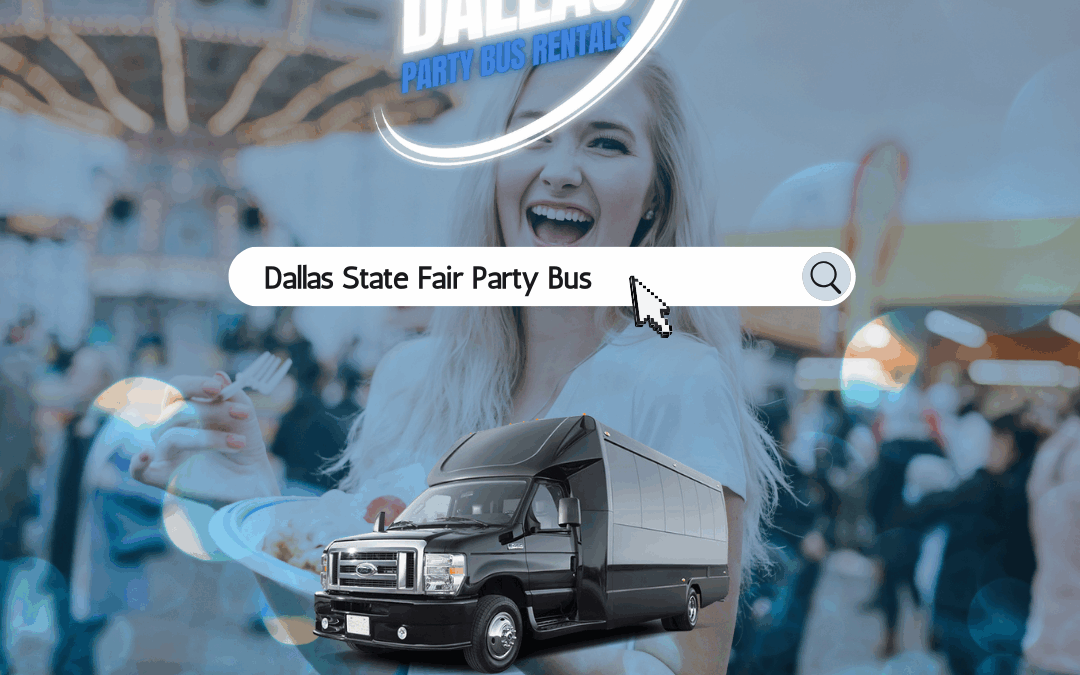 Dallas Fair Party Bus Rentals – Ride Together to the State Fair of Texas