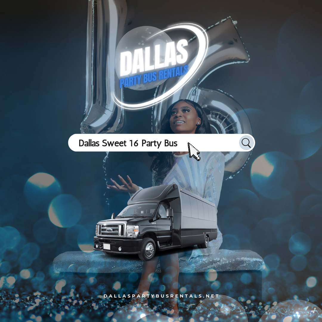 Dallas Sweet 16 Party Bus