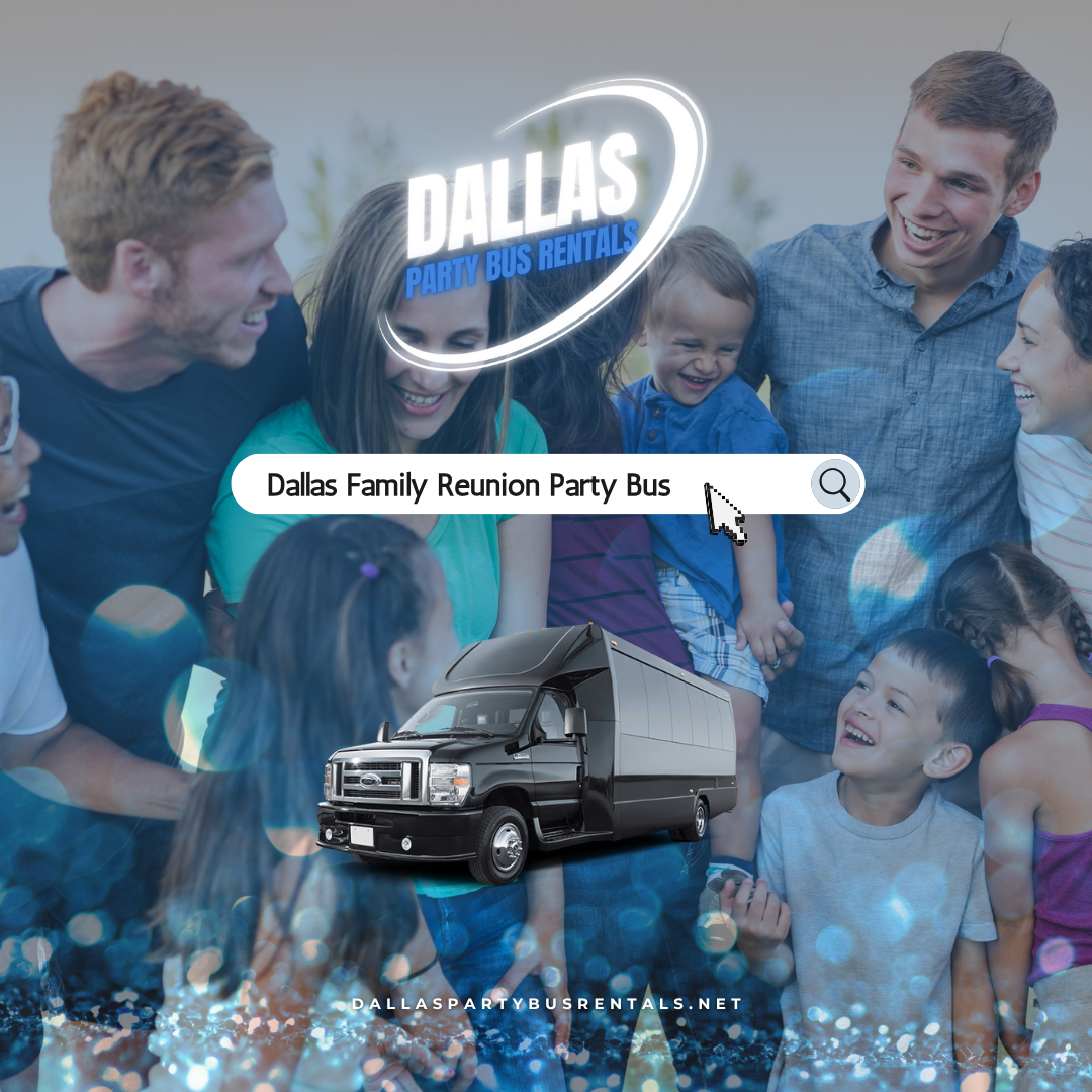 Dallas Family Reunion Party Bus