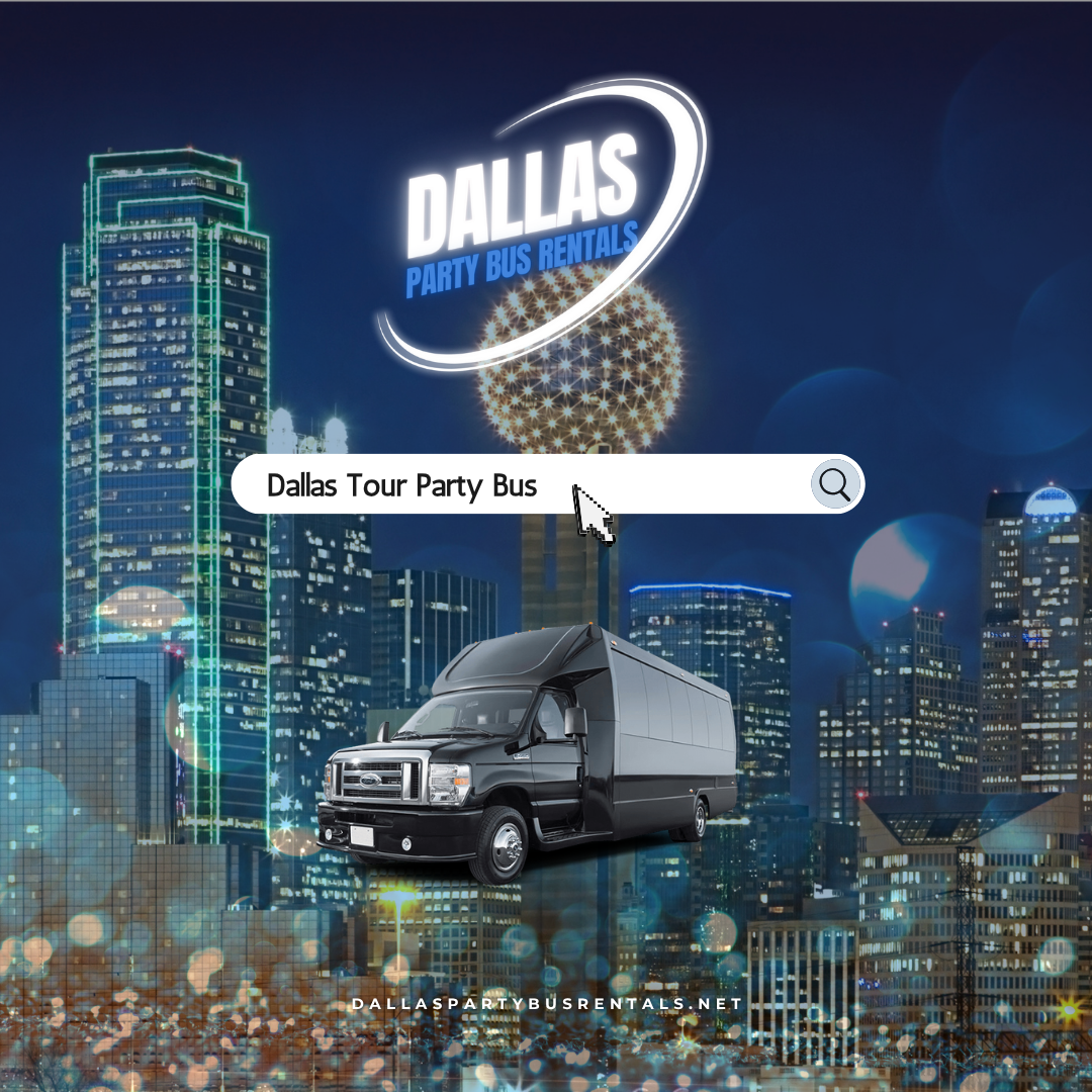 Dallas Tour Party Bus